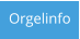 Orgelinfo