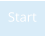 Start