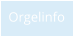 Orgelinfo