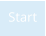 Start
