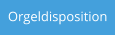 Orgeldisposition