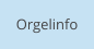 Orgelinfo