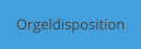 Orgeldisposition